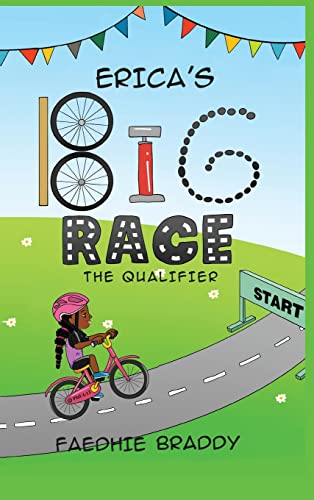 Erica's Big Race: The Qualifier