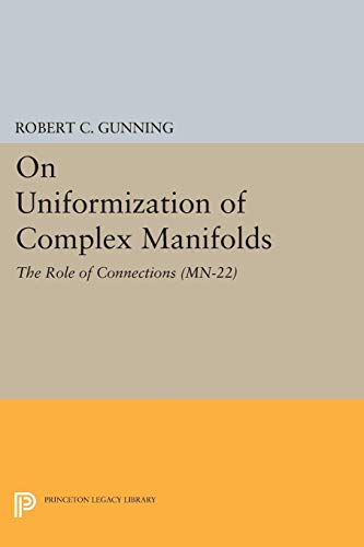 On Uniformization of Complex Manifolds: The Role of Connections (MN-22) (Mathematical Notes)