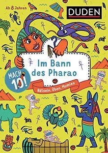 Mach 10! Im Bann des Pharao - ab 8 Jahren: Rätseln, Üben, Mumien