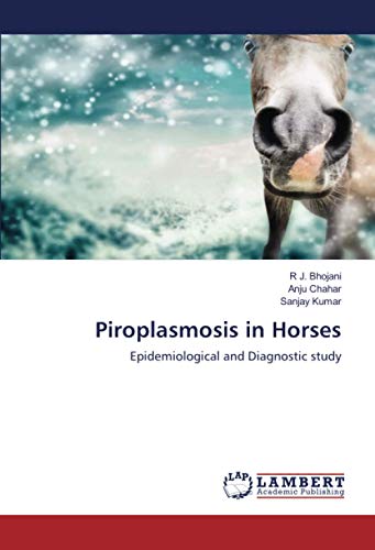 Piroplasmosis in Horses: Epidemiological and Diagnostic study