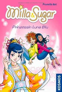 Milla & Sugar: Prinzessin Luna Blu