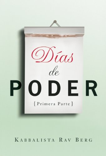 Días de Poder Primera Parte