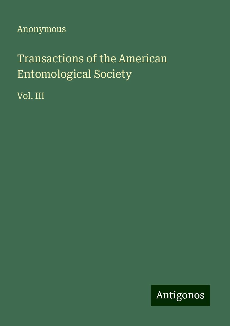 Transactions of the American Entomological Society: Vol. III