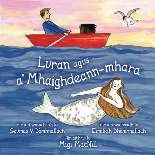 Luran agus a' Mhaighdeann-mhara: (Nova Scotia Gaelic orthography edition)