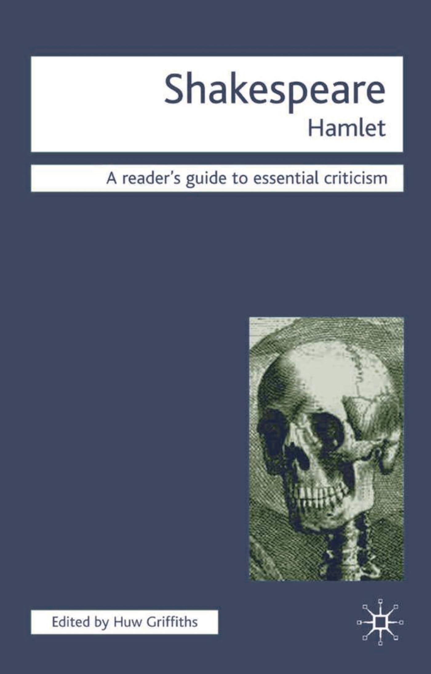 Shakespeare - Hamlet (Readers' Guides to Essential Criticism)