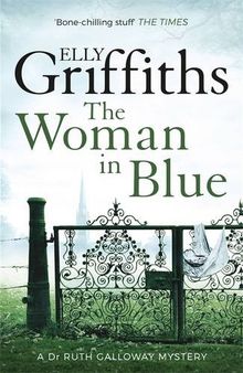 The Woman in Blue (The Dr Ruth Galloway Mysteries)