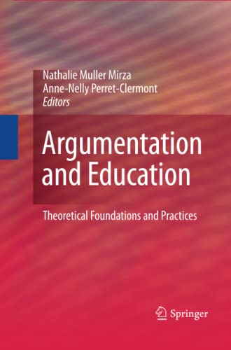 Argumentation and Education: Theoretical Foundations and Practices