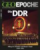 GEO Epoche Die DDR: Alltag im Arbeiter- und Bauern-Staat 1949 - 1990