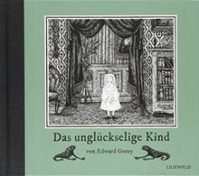 Das unglückselige Kind
