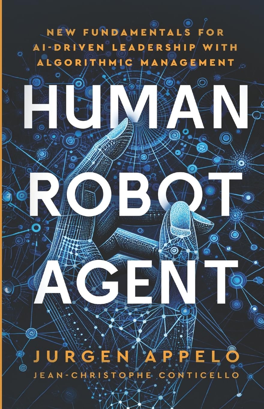 Human Robot Agent: New Fundamentals for AI-Driven Leadership with Algorithmic Management