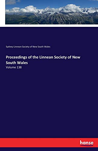 Proceedings of the Linnean Society of New South Wales: Volume 138