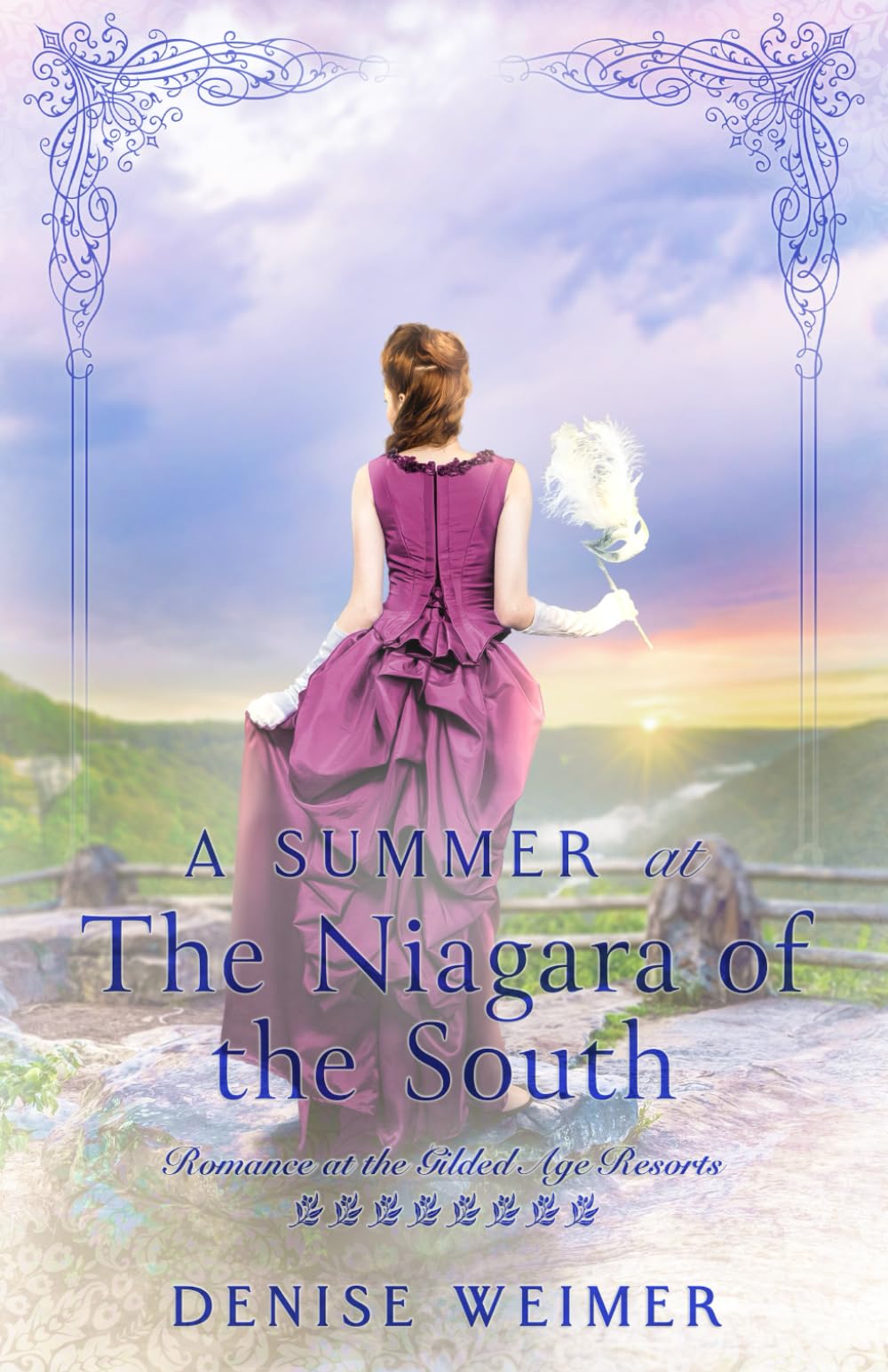 A Summer at The Niagara of the South (Romance at the Gilded Age Resorts, Band 7)