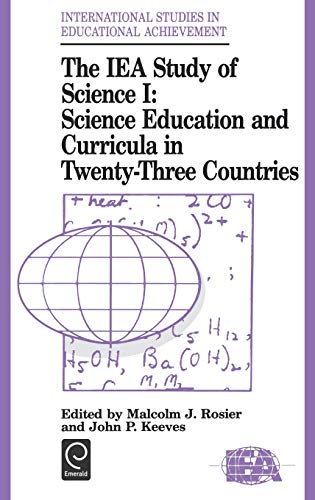 The Iea Study of Science I: Science Education and Curricula in Twenty-Three Countries (International Studies in Educational Achievement, Band 8)