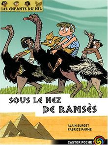 Les enfants du Nil. Vol. 13. Sous le nez de Ramsès