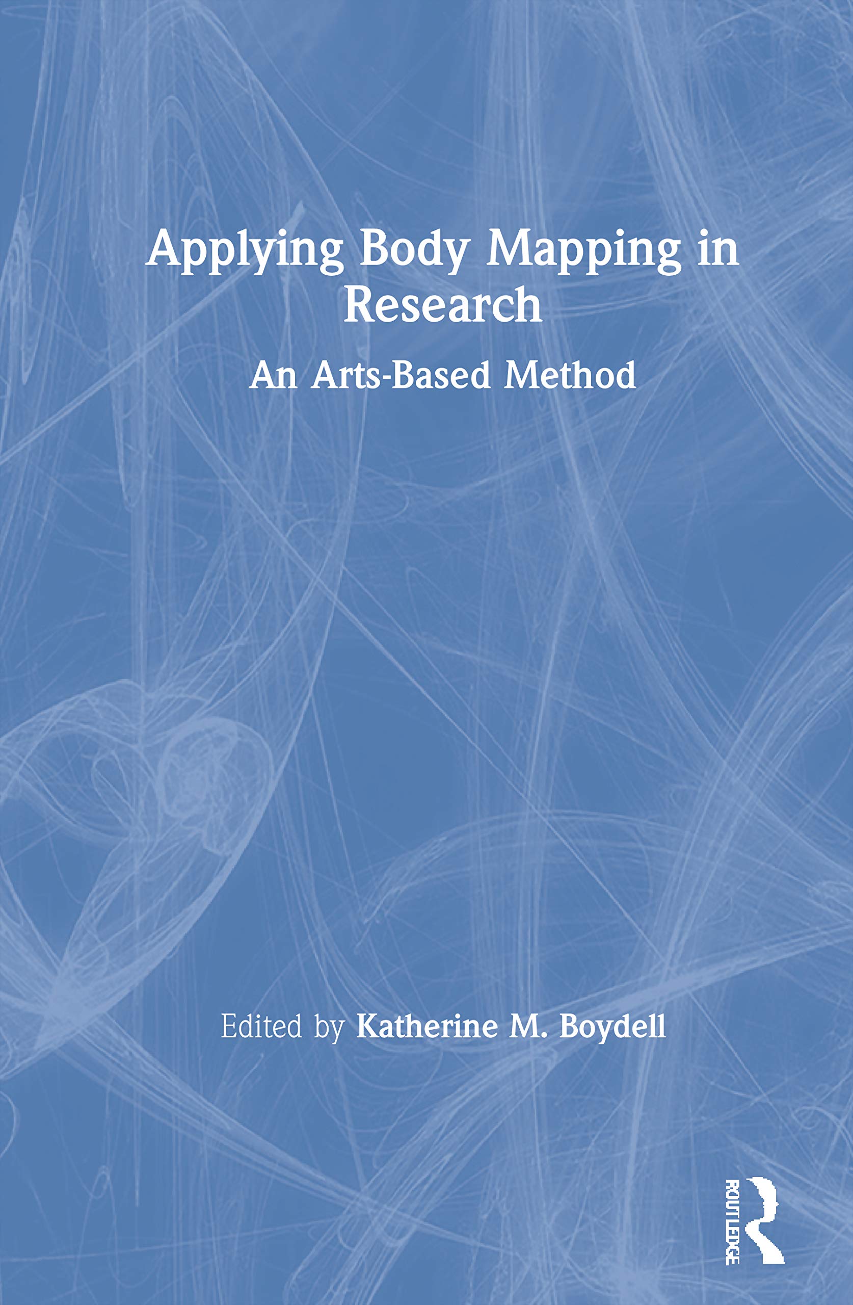 Applying Body Mapping in Research: An Arts-Based Method