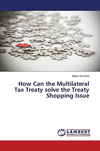 How Can the Multilateral Tax Treaty solve the Treaty Shopping Issue