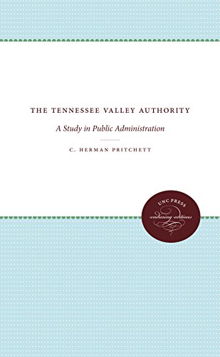 The Tennessee Valley Authority: A Study in Public Administration (Unc Press Enduring Editions)