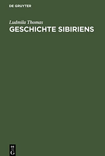 Geschichte Sibiriens: Von den Anfängen bis zur Gegenwart