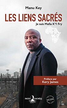 Les liens sacrés : je suis Mafia K'1 Fry