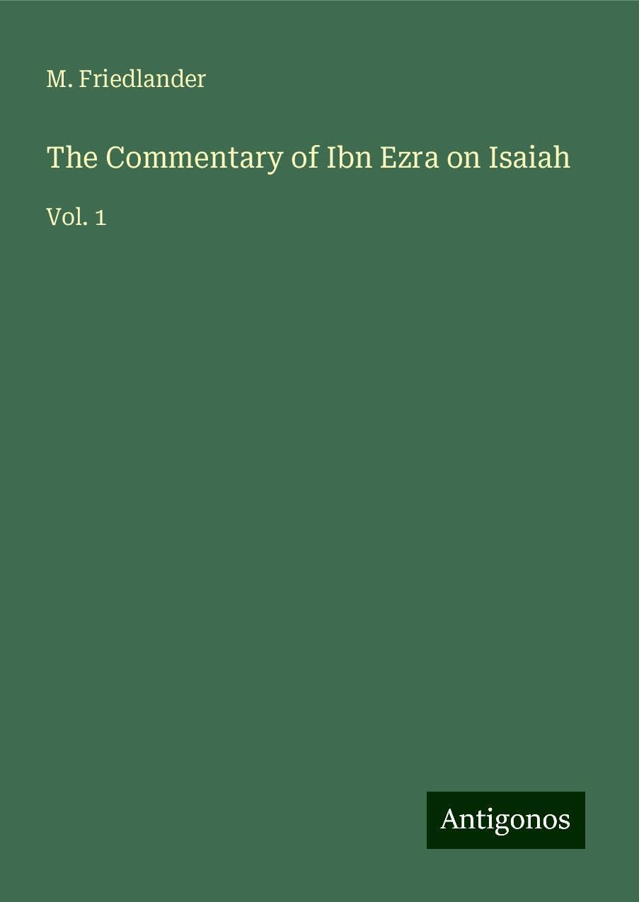 The Commentary of Ibn Ezra on Isaiah: Vol. 1