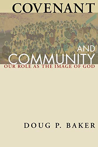Covenant and Community: Our Role as the Image of God