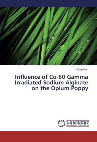 Influence of Co-60 Gamma Irradiated Sodium Alginate on the Opium Poppy