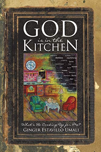God is in the Kitchen: Whats He Cooking Up for Me?