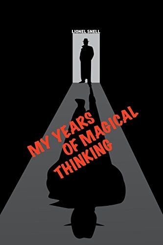 Lionel Snell My Years Of Magical Thinking