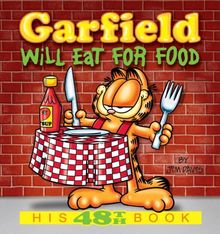 Garfield Will Eat for Food: His 48th Book (Garfield New Collections)