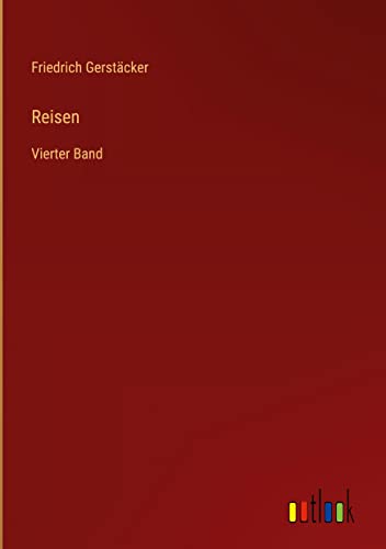 Reisen: Vierter Band