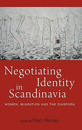 Negotiating Identity in Scandinavia: Women, Migration, and the Diaspora