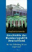 Geschichte der Bundesrepublik Deutschland: Von der Gründung bis zur Gegenwart