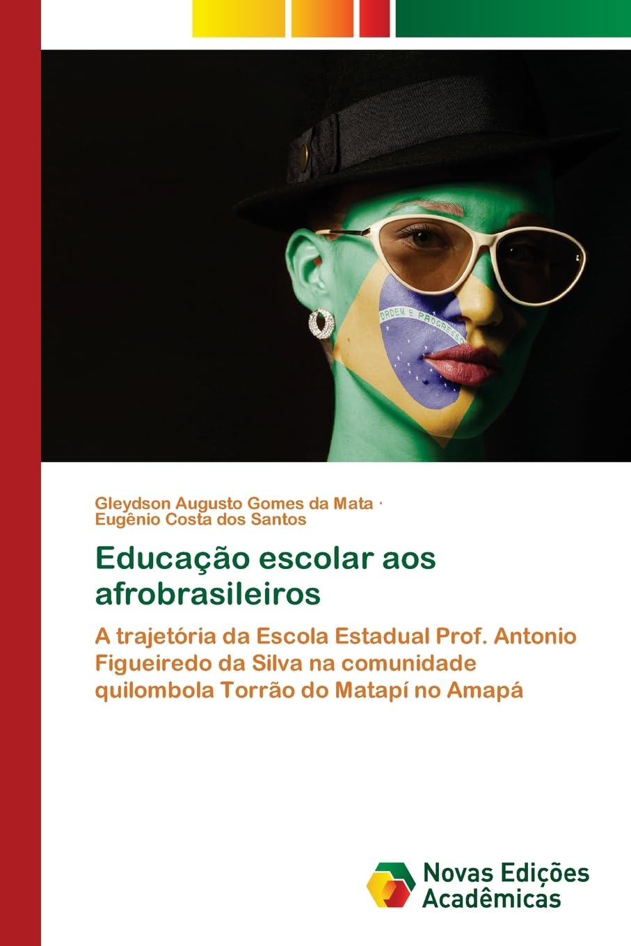 Educação escolar aos afrobrasileiros: A trajetória da Escola Estadual Prof. Antonio Figueiredo da Silva na comunidade quilombola Torrão do Matapí no Amapá