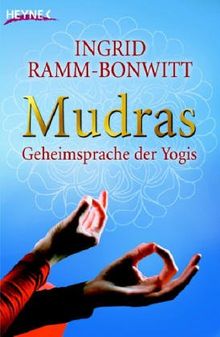 Mudras. Geheimsprache der Yogis