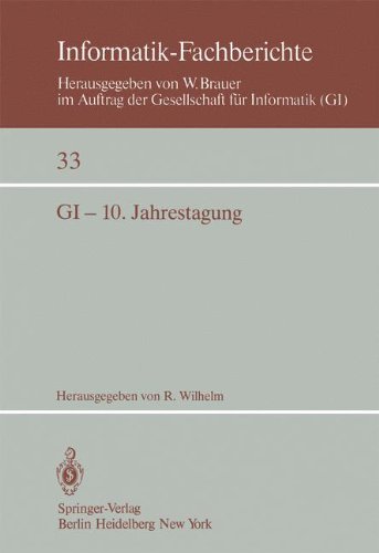 GI - 10. Jahrestagung: Saarbrücken, 30. September - 2. Oktober 1980 (Informatik-Fachberichte)