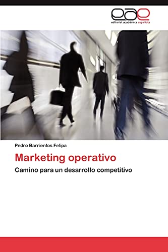 Marketing operativo: Camino para un desarrollo competitivo