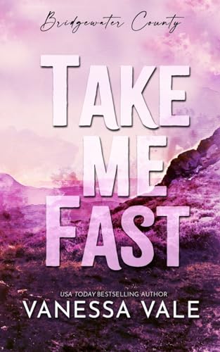 Take Me Fast (Bridgewater County)