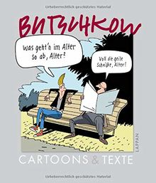 Was geht´n im Alter so ab, Alter?: Cartoons und Texte