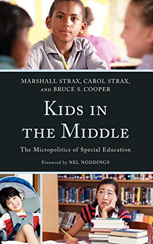 Kids in the Middle: The Micro Politics of Special Education