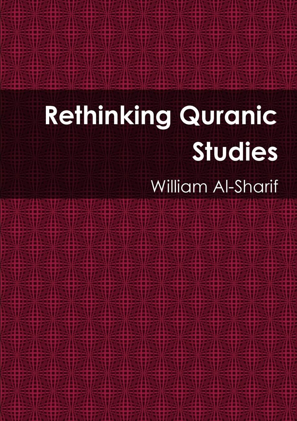 Rethinking Quranic Studies