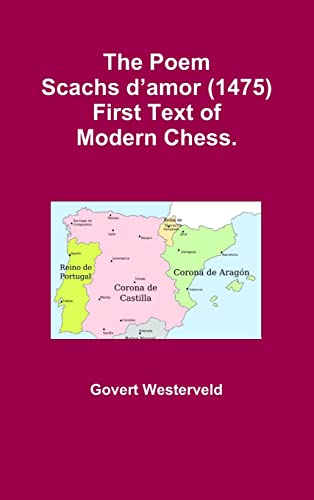 The Poem Scachs d'amor (1475). First Text of Modern Chess.