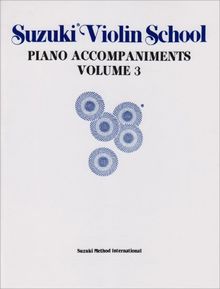 Suzuki Violin School, Vol 3: Piano Acc (Suzuki Violin School, Piano Accompaniments)