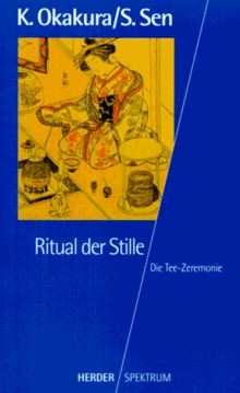 Ritual der Stille. Die Teezeremonie