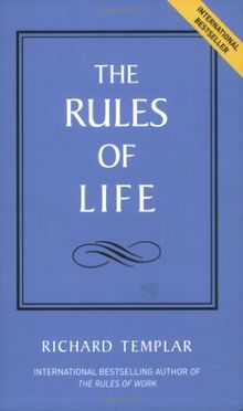 The Rules of Life: A Personal Code for Living a Better, Happier, More Successful Kind of Life (The Rules Series)