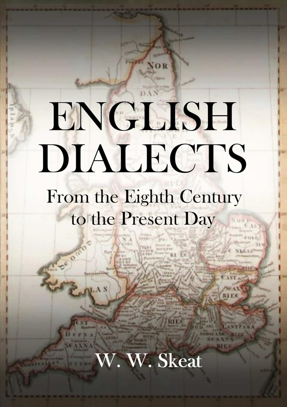 English Dialects: From the Eighth Century to the Present Day