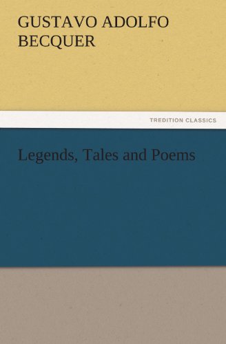 Legends, Tales and Poems (TREDITION CLASSICS)