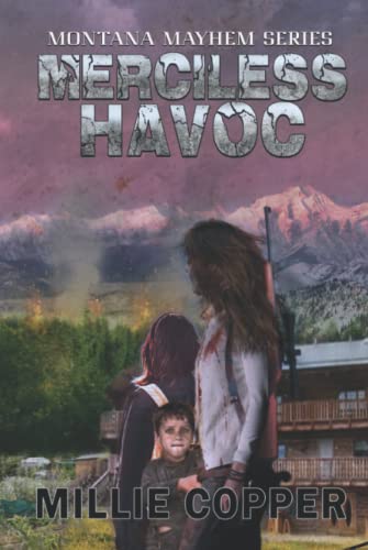Merciless Havoc: Montana Mayhem Book 3 | America's New Apocalypse