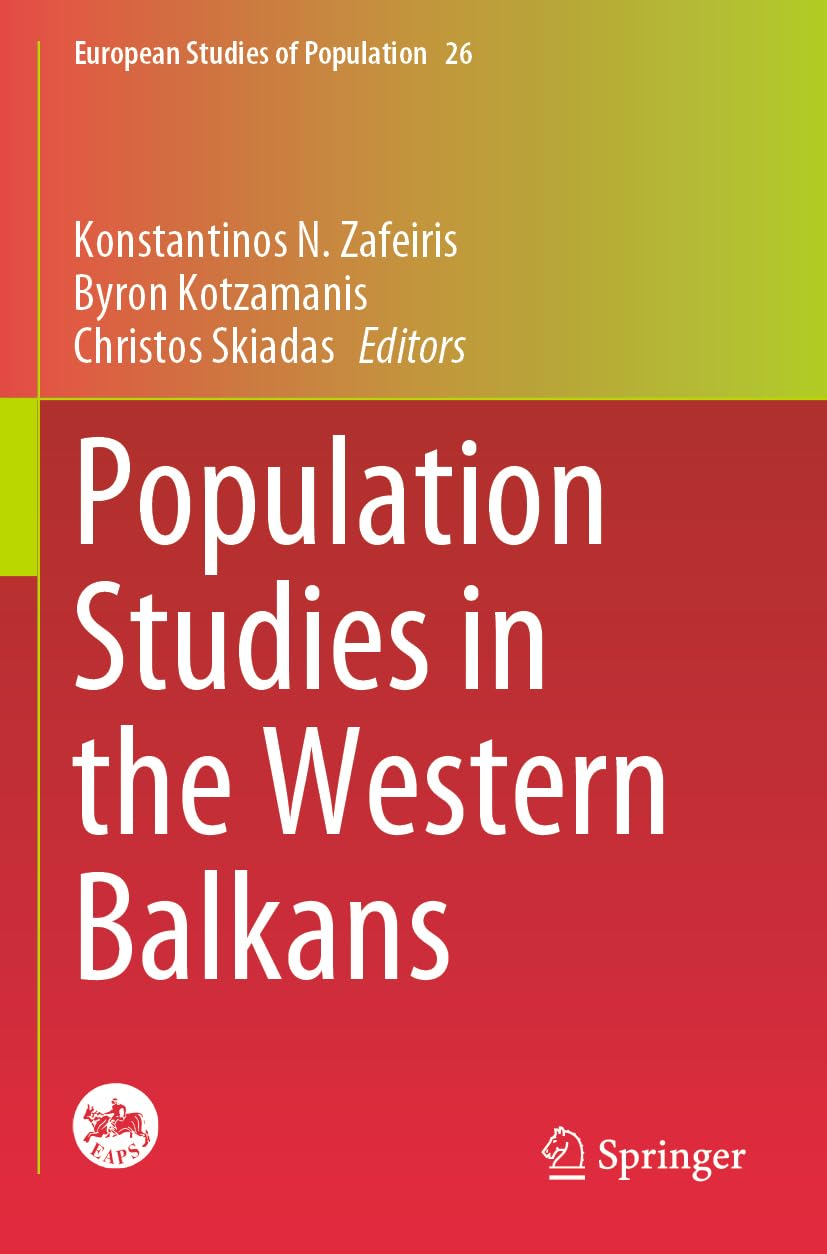 Population Studies in the Western Balkans: DE (European Studies of Population, 26, Band 26)