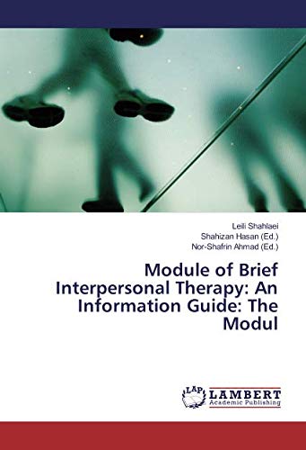 Module of Brief Interpersonal Therapy: An Information Guide: The Modul