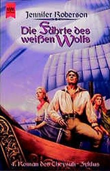 Cheysuli-Zyklus / Die Fährte des weissen Wolfs: 4. Roman (Heyne Science Fiction und Fantasy (06))